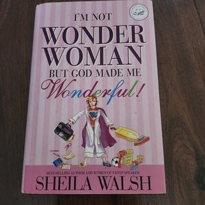 I'm Not Wonder Woman But God Made Me Wonderful, Book By Sheila Walsh